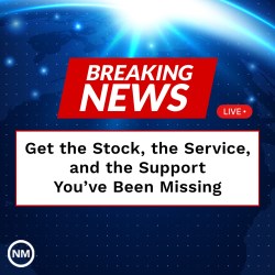 Get the Stock, the Service and the Support youve been missing