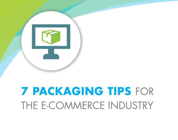 7 Packaging Tips for the E-Commerce Industry