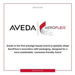 Aveda Announces Breakthrough Refillable Packaging Innovation in Partnership with AeroFlexx